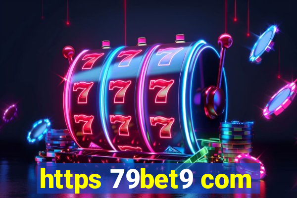 https 79bet9 com